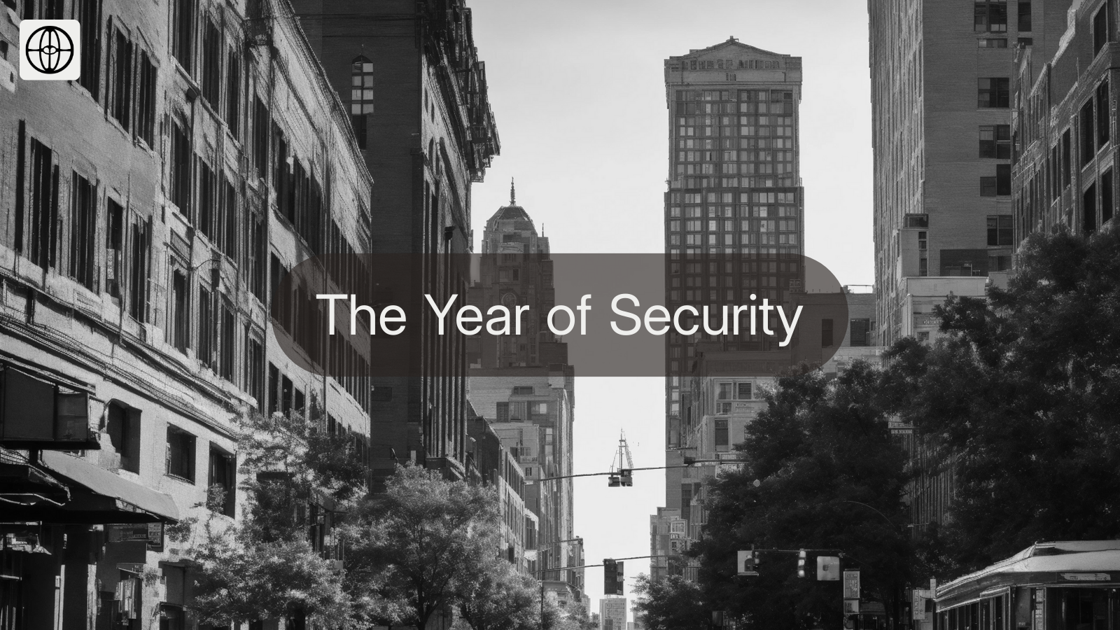 2025: The Year of Security